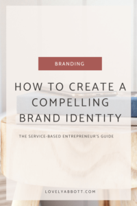 How to Create A Brand Identity for Your Business